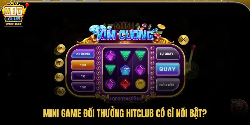 Mini Game đổi thưởng HITCLUB với luật rõ và phiên ngắnMini Game đổi thưởng HITCLUB với luật rõ và phiên ngắn