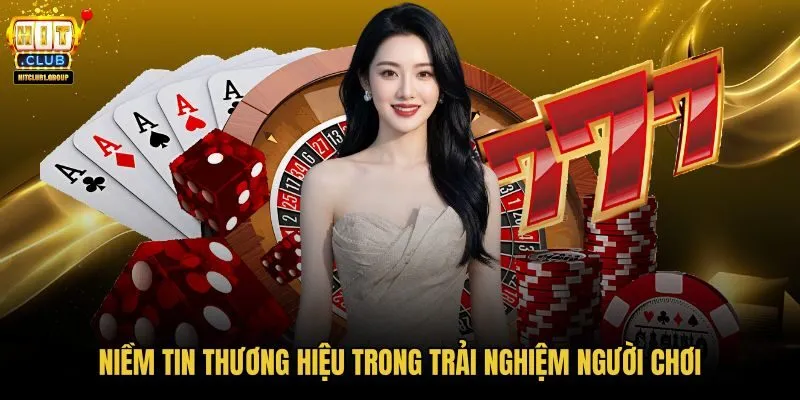 niem-tin-thuong-hieu-trong-trai-nghiem-nguoi-choi niem-tin-thuong-hieu-trong-trai-nghiem-nguoi-choi