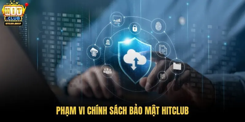 pham-vi-chinh-sach-bao-mat-hitclub pham-vi-chinh-sach-bao-mat-hitclub